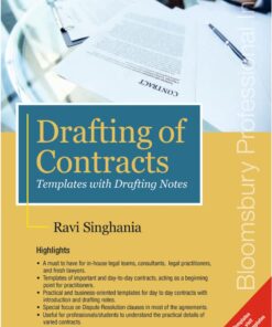 Bloomsbury's Drafting of Contracts – Templates with Drafting Notes by Ravi Singhania