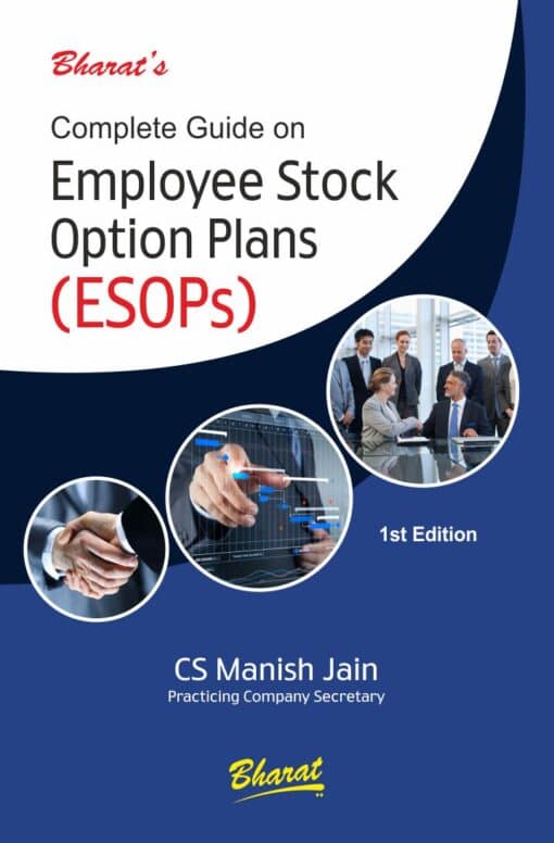 Bharat's Complete Guide on Employee Stock Option Plans (ESOPs) by CS Manish Jain