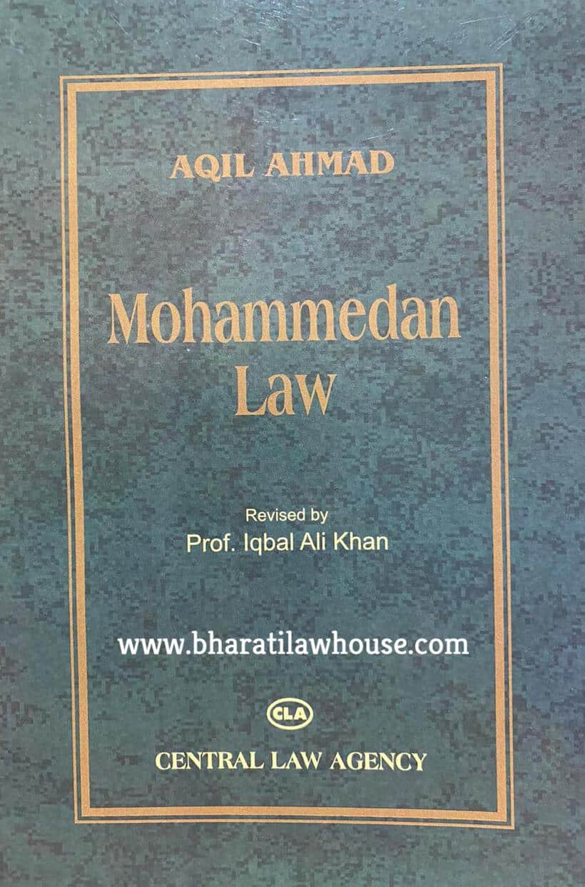 CLA's Mohammedan Law By Aqil Ahmad - 27th Edition 2021