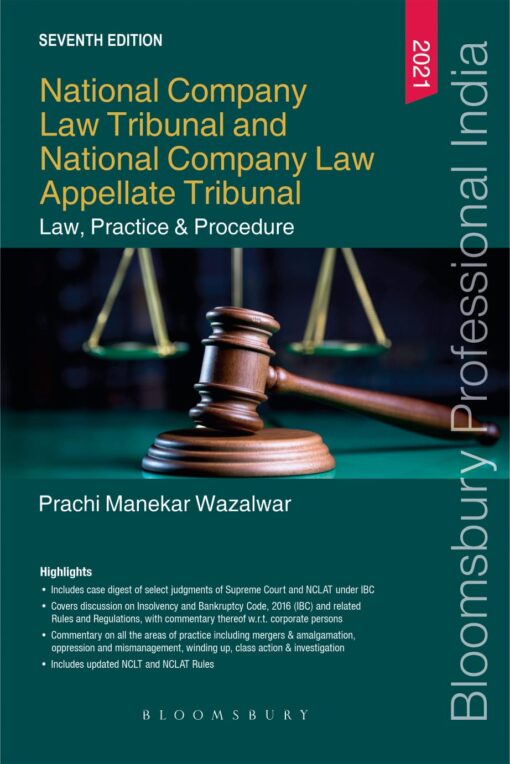 Bloomsbury's NCLT and NCLAT – Law, Practice & Procedure by Prachi Manekar Wazalwar