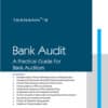 Taxmann's Bank Audit - A Practical Guide for Bank Auditors by Anil K. Saxena