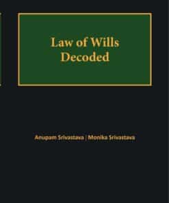 Bloomsbury's Law of Wills decoded by Anupam Srivastava - 1st Edition June 2021