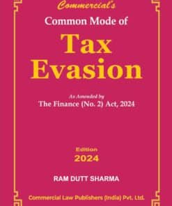 Commercial's Common Mode of Tax Evasion by Ram Dutt Sharma - Edition 2024