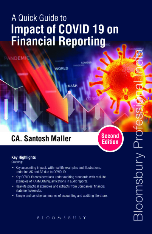 Bloomsbury’s A Quick Guide to Impact of COVID 19 on Financial Reporting by Santosh Maller - 2nd Edition March 2021