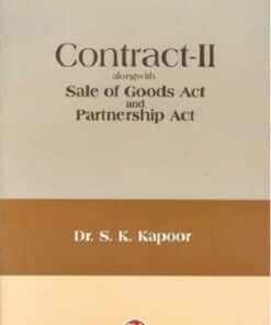 CLA's Contract -II Alongwith Sale of Goods Act And Indian Partnership Act by Dr. S. K. Kapoor