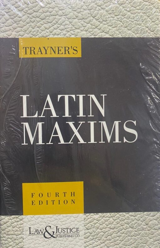 LJP's Latin Maxims by Trayner - 4th Edition - Indian Economy Reprint 2021