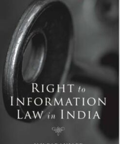 Lexis Nexis’s Right to Information Law in India by N V Paranjape