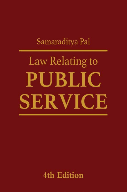 Lexis Nexis's Law Relating to Public Service by Samaraditya Pal