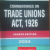 LPH's Commentaries on Trade Unions Act, 1926 by V.K. Kharbanda