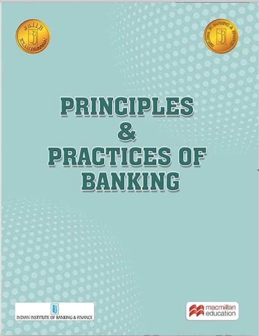 Macmillian’s Principles and Practices of Banking by IIBF - 1st edition 2023