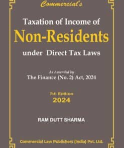 Commercial's Taxation of Income of Non-Residents by Ram Dutt Sharma