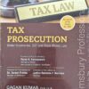 Bloomsbury's Tax Prosecution (Under Income-Tax, GST and Black Money laws) by Gagan Kumar