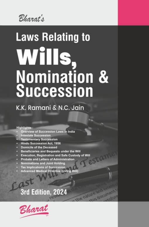 Bharat's Laws Relating to Wills Nomination and Succession by K K Ramani & N C Jain