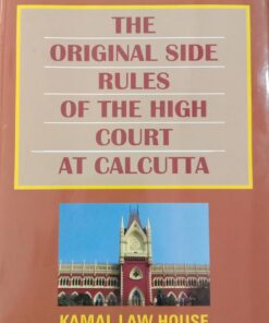 Kamal's The Original Side Rules of the High Court at Calcutta - 3rd Edition 2025