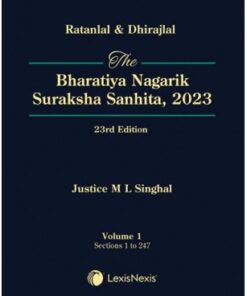 Lexis Nexis’s The Bharatiya Nagarik Suraksha Sanhita, 2023 by Ratanlal & Dhirajlal