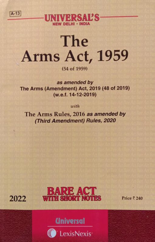 Lexis Nexis’s The Arms Act, 1959 (Bare Act) - 2022 Edition