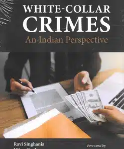 Thomson's White-Collar Crimes An Indian Perspective by Ravi Singhania