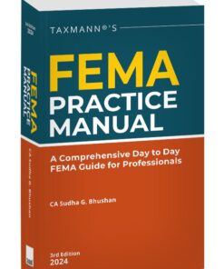 Taxmann's FEMA Practice Manual by Sudha G. Bhushan