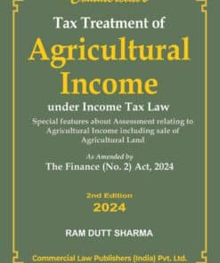 Commercial's Tax Treatment of Agricultural Income by Ram Dutt Sharma