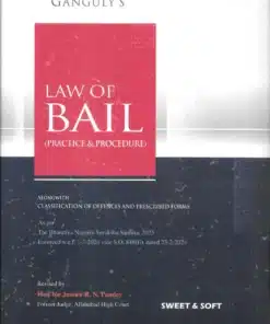 Sweet & Soft's Law of Bail (Practice & Procedure) by D.K. Ganguly - 3rd Edition 2025