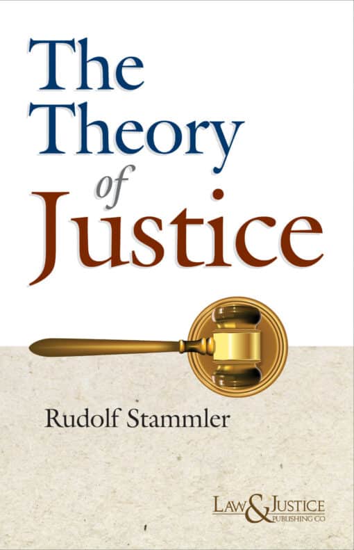 LJP's The Theory of Justice by Rudolf Stammler - Indian Reprint Edition 2022