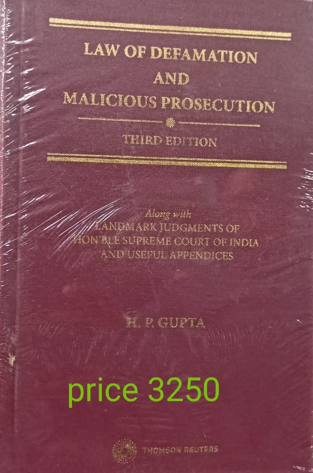 Law Of Defamation And Malicious Prosecution By H.P. Gupta