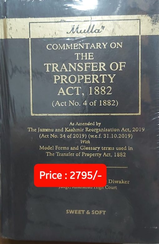 Sweet & Soft's Commentary on The Transfer of Property Act, 1882 by Mulla