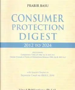 Vinod Publication's Consumer Protection Digest 2012 to 2024 by Prabir Basu - Edition 2025