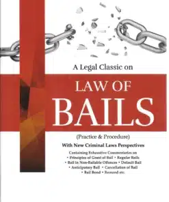 DPC's Law of Bails (Practice and Procedure) by Malik - Edition 2025