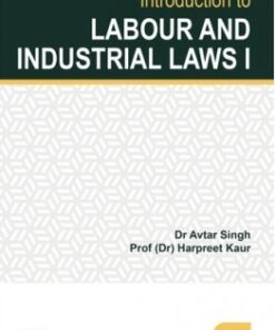Lexis Nexis's Introduction to Labour and Industrial Laws - I by Avtar Singh