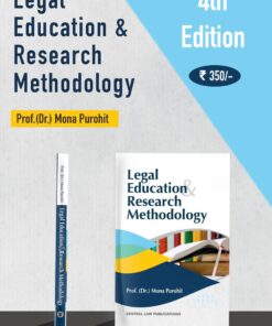 CLP's Legal Education & Research Methodology by Mona Purohit - 4th Edition 2024