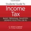 Taxmann's Students' Guide to Income Tax | Basic Personal Taxation by Vinod K Singhania - 1st Edition Nov 2022