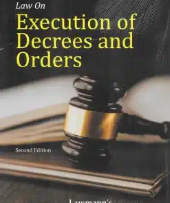 KP's Law of Execution of Decrees and Orders by Kant Mani - 2nd Edition 2024