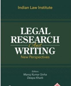 Lexis Nexis's Legal Research and Writing: New Perspectives by Manoj Kumar Sinha