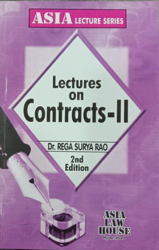 ALH's Lectures on Contract-II by Dr. Rega Surya Rao