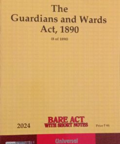 Lexis Nexis’s The Guardians and Wards Act, 1890 (Bare Act) - 2024 Edition