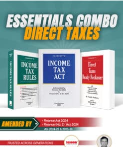 Taxmann's ESSENTIALS COMBO | Direct Taxes—Income Tax Act, Income Tax Rules & Direct Taxes Ready Reckoner | Finance (No. 2) Act 2024 Edition | AYs 2024-25 & 2025-26 | Set of 3 Books