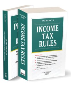 Taxmann's Income Tax Rules - 61st Edition July 2024