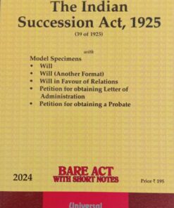 Lexis Nexis’s The Indian Succession Act, 1925 (Bare Act) - 2024 Edition