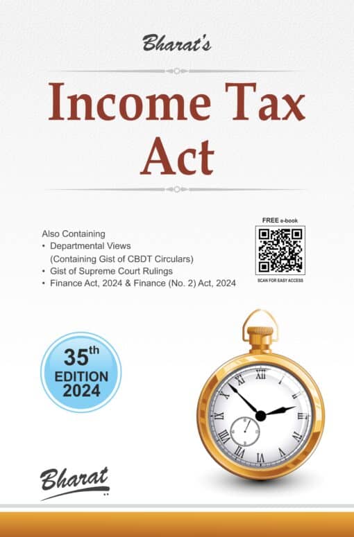 Bharat's Income Tax Act with Departmental Views - 35th Edition 2024