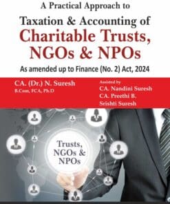 Bharat's A Practical Approach to Taxation and Accounting of Charitable Trusts, NGOs & NPOs by N. Suresh