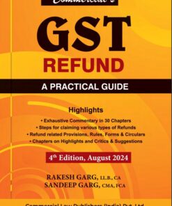 Commercial's GST Refund - A Practical Guide by Rakesh Garg & Sandeep Garg