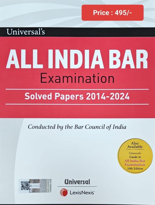 Lexis Nexis's All India Bar Examination - Solved Papers 2014 to 2024 by Universal