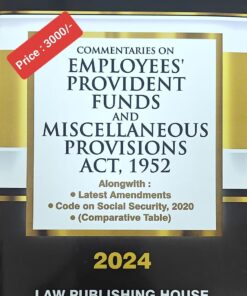 LPH's Commentaries on Employees’ Provident Funds and Miscellaneous Provisions Act, 1952 by V.K. Kharbanda