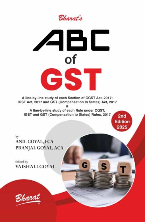 Bharat's A B C of G S T by CA. Anil Goyal