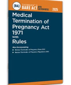 Taxmann's Medical Termination of Pregnancy Act 1971 with Rules – Bare Act with Section Notes - Edition 2025