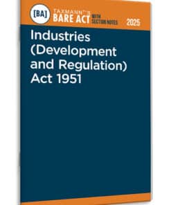 Taxmann's Industries (Development and Regulation) Act 1951 – Bare Act with Section Notes - Edition 2025