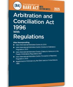 Taxmann's Arbitration and Conciliation Act 1996 with Regulations – Bare Act with Section Notes - Edition 2025