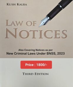 Vinod Publication's Law of Notices under New Criminal Laws by Kush Kalra