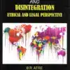 LJP's Formation of Nations and Disintegration Ethical And Legal Perspective by B. R. Atre